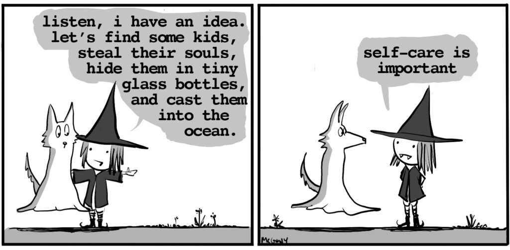 vampire witch: listen, i have an idea. let's find some kids, steal their souls, hide them in tiny glass bottles, and toss them into the ocean. Ghost Wolf doesn't answer. He looks at vampire witch. Vampire witch: self care is important